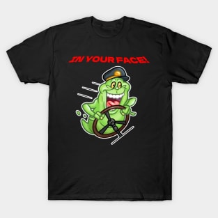 In Your Face Slime! T-Shirt